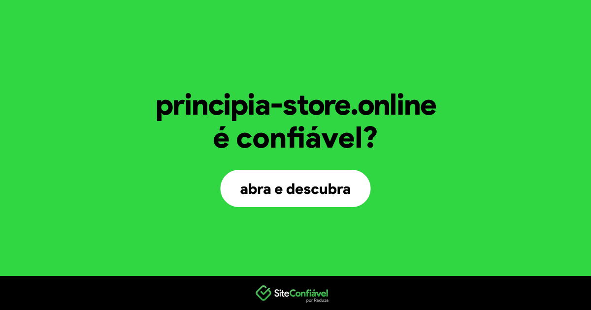 O site principia-store.online é confiável?
