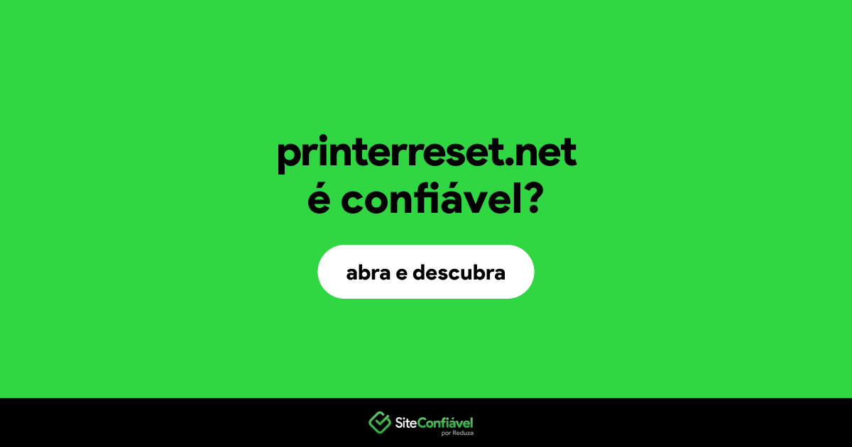 O site printerreset.net é confiável?