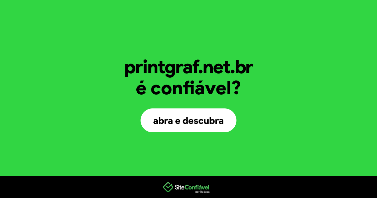 O site printgraf.net.br é confiável?