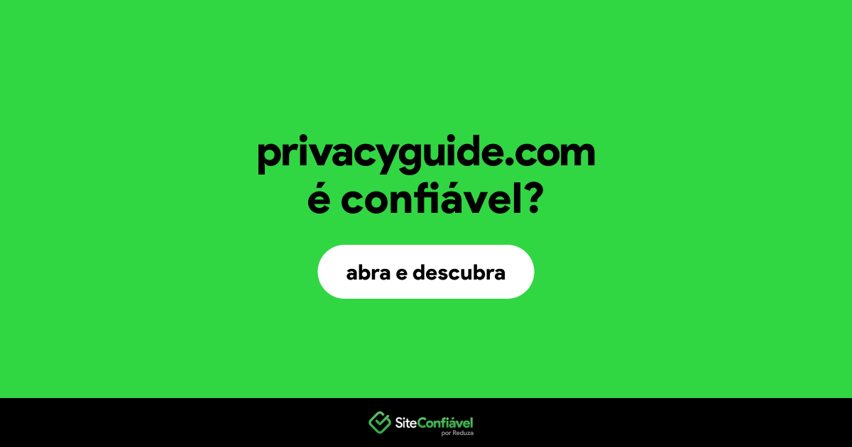 O site privacyguide.com é confiável?