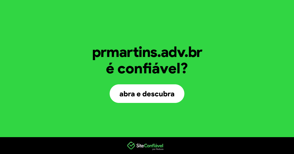 O site prmartins.adv.br é confiável?