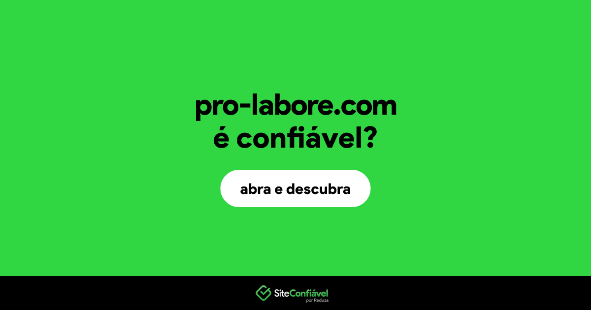 O site pro-labore.com é confiável?