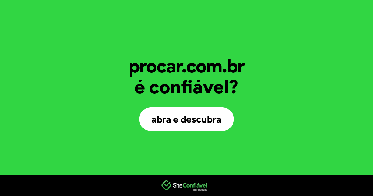 O site procar.com.br é confiável?