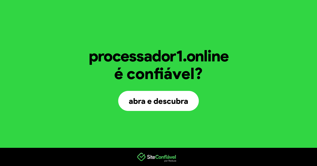 O site processador1.online é confiável?