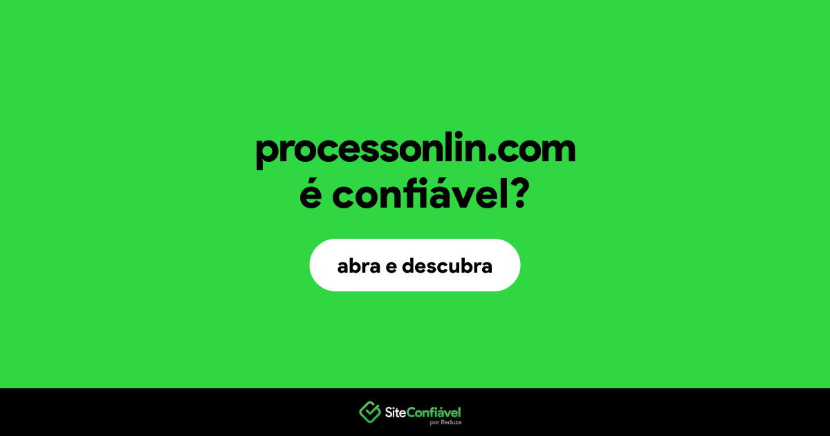 O site processonlin.com é confiável?