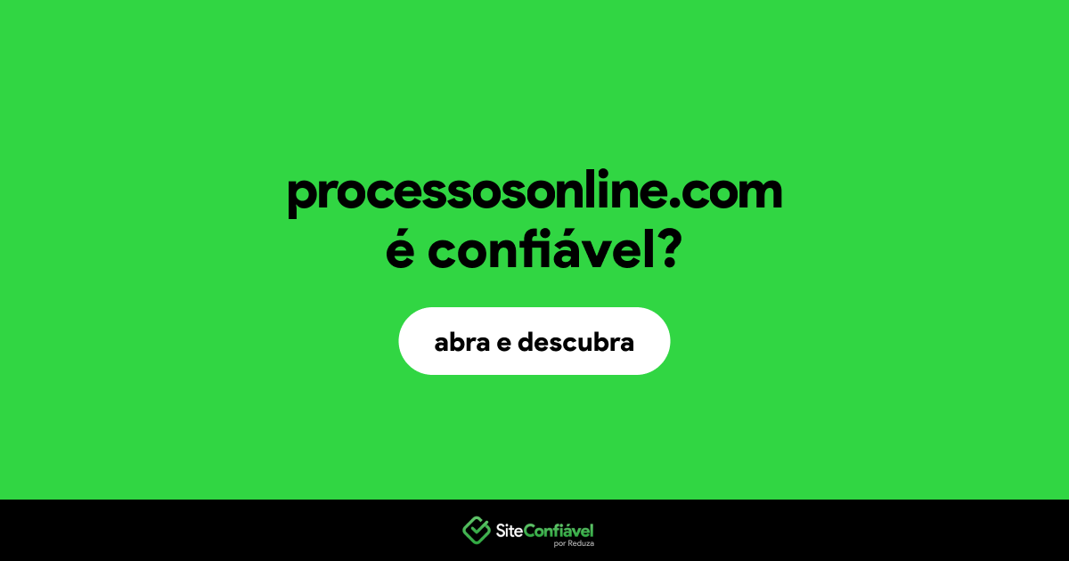 O site processosonline.com é confiável?