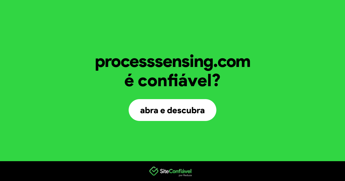 O site processsensing.com é confiável?