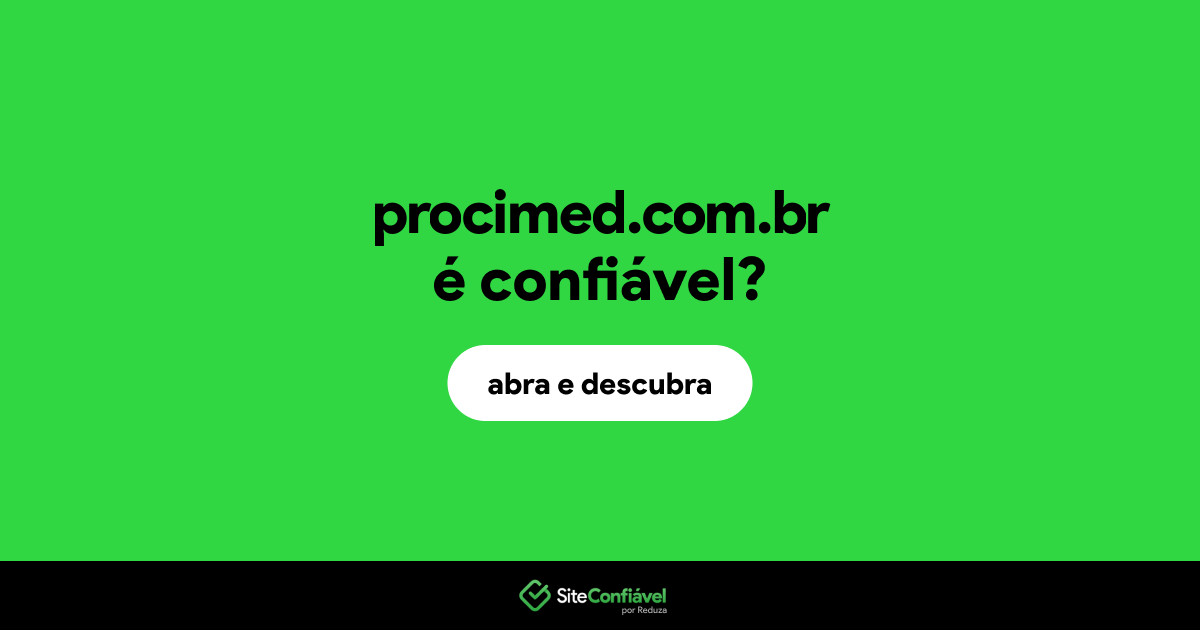 O site procimed.com.br é confiável?