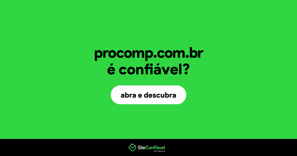 O site procomp.com.br é confiável?