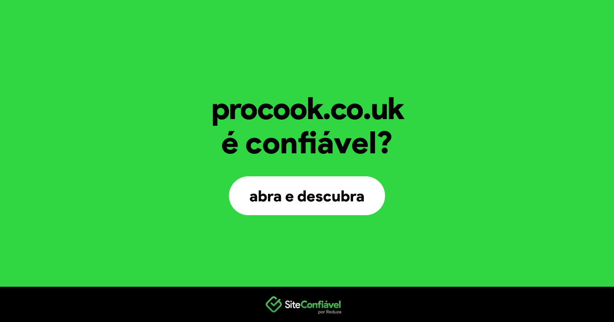 O site procook.co.uk é confiável?