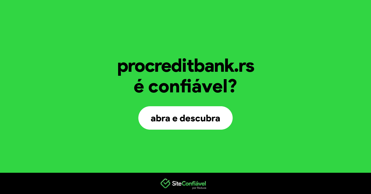 O site procreditbank.rs é confiável?