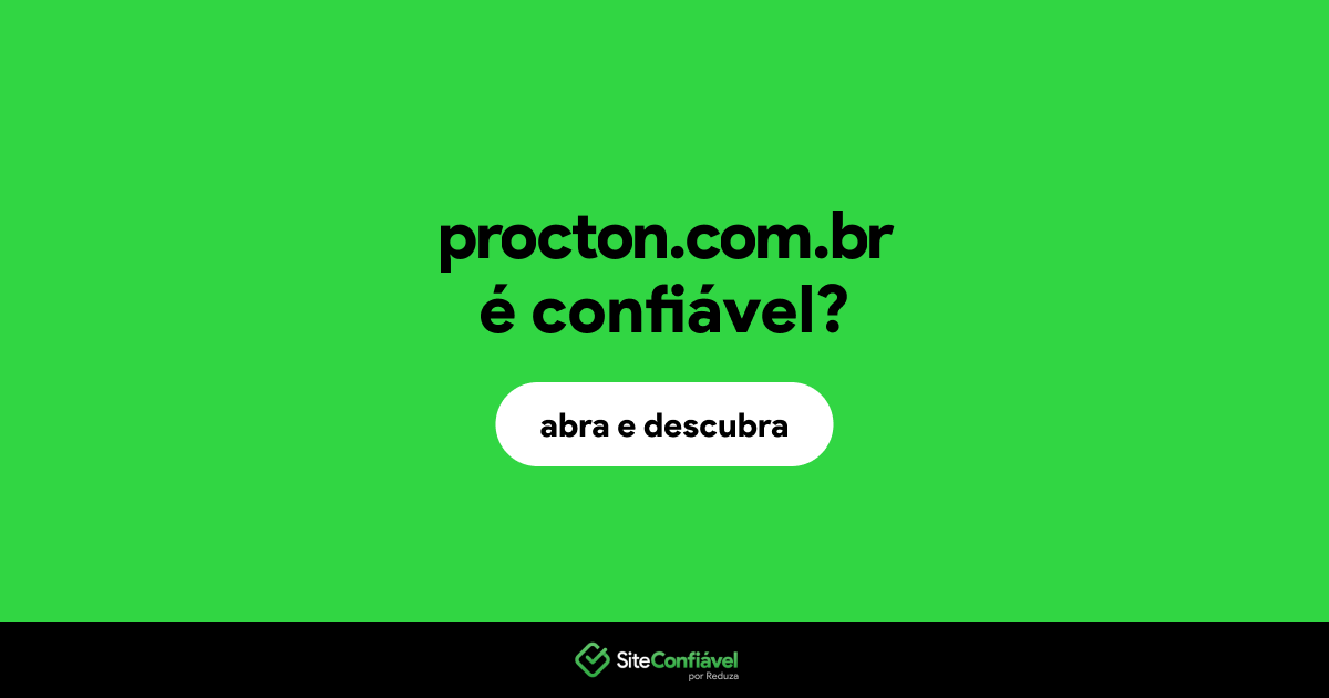 O site procton.com.br é confiável?