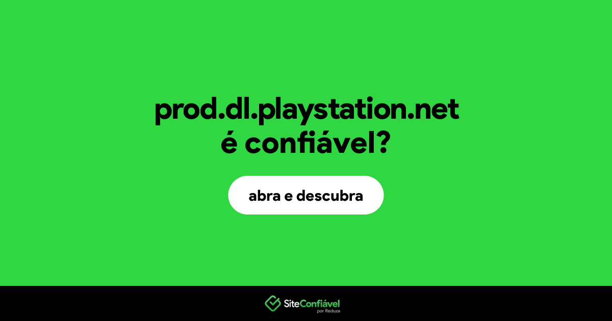 O site prod.dl.playstation.net é confiável?