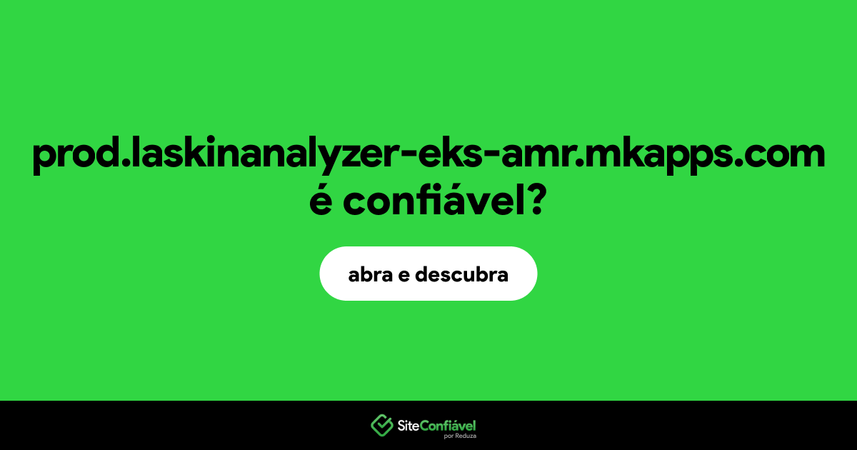 O site prod.laskinanalyzer-eks-amr.mkapps.com é confiável?