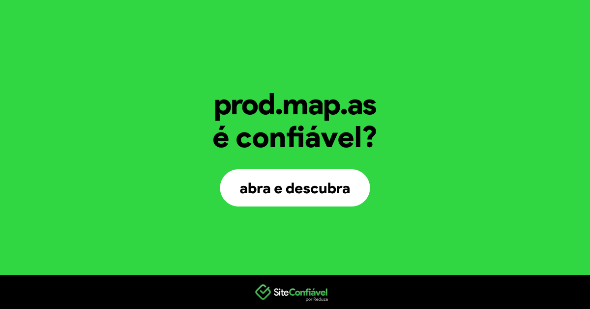 O site prod.map.as é confiável?