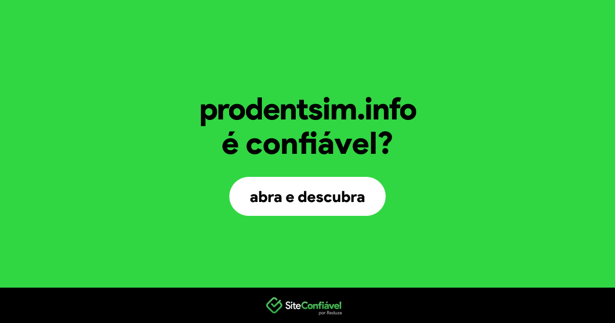 O site prodentsim.info é confiável?