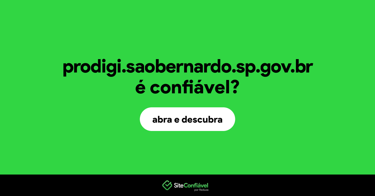 O site prodigi.saobernardo.sp.gov.br é confiável?
