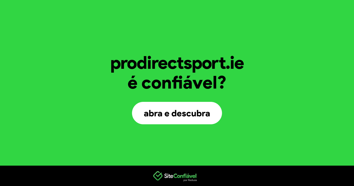 O site prodirectsport.ie é confiável?