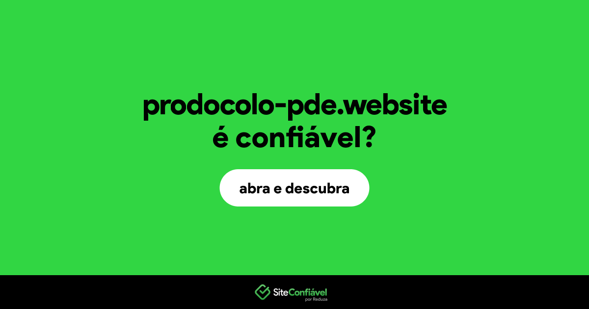 O site prodocolo-pde.website é confiável?