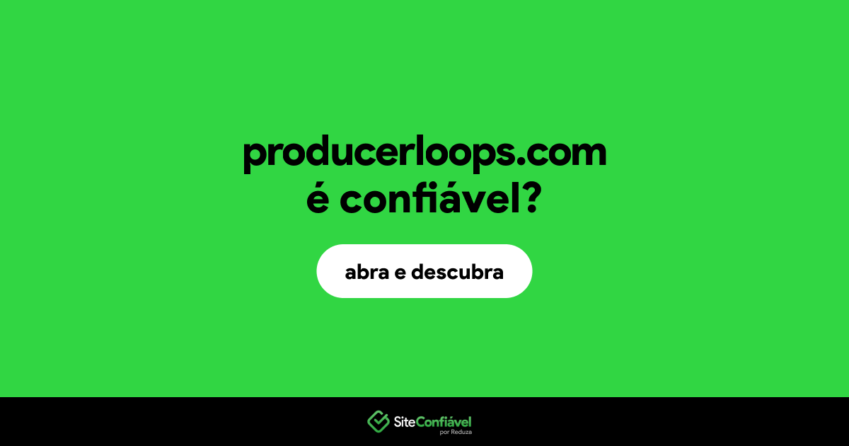 O site producerloops.com é confiável?