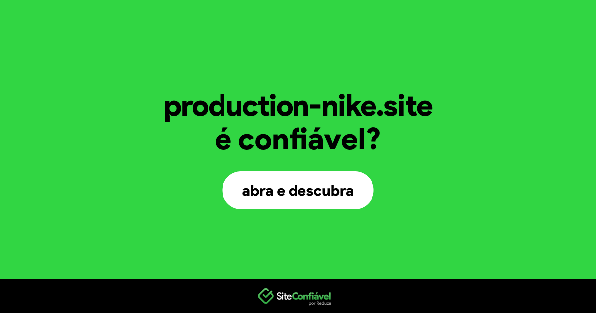 O site production-nike.site é confiável?