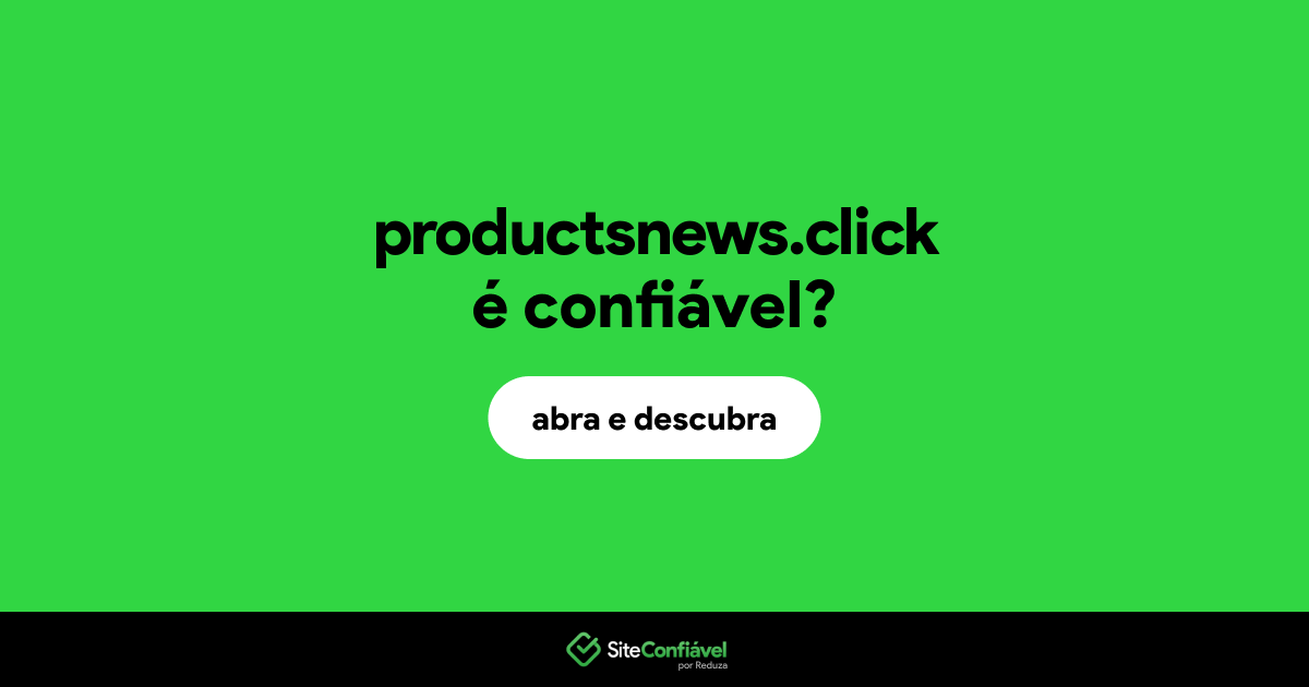 O site productsnews.click é confiável?
