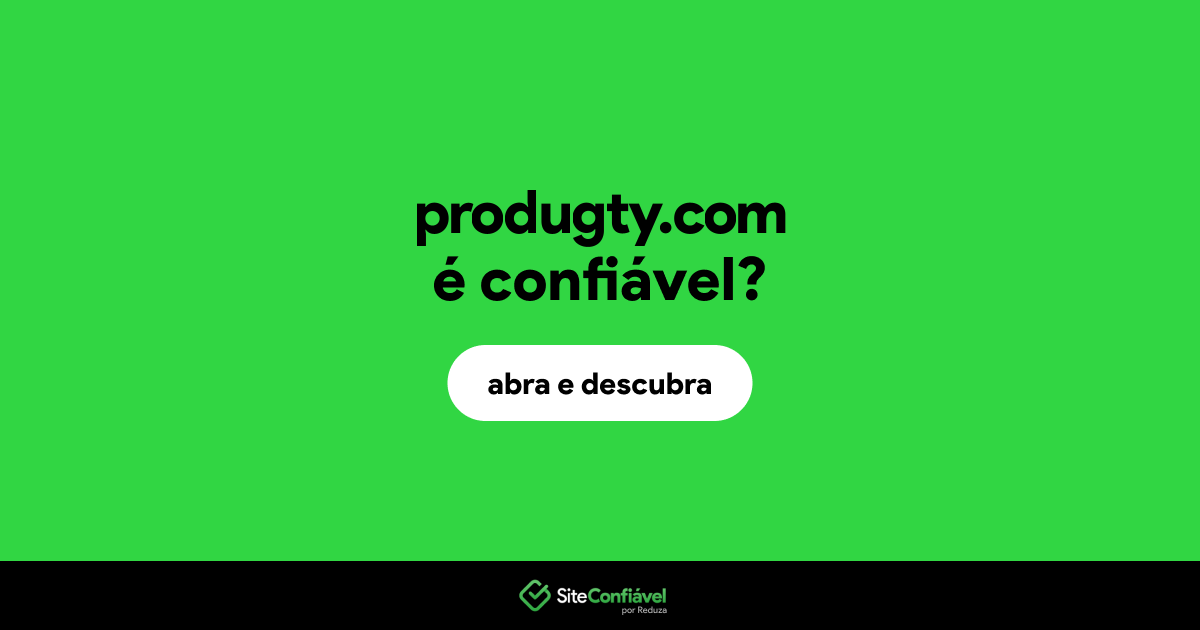 O site produgty.com é confiável?