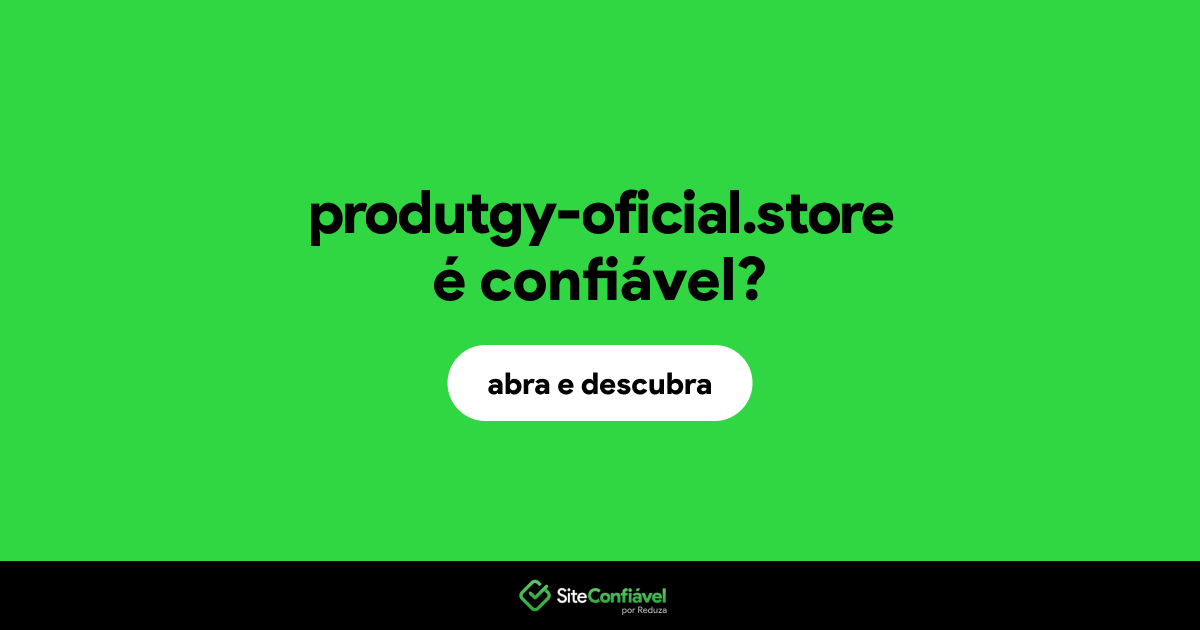 O site produtgy-oficial.store é confiável?