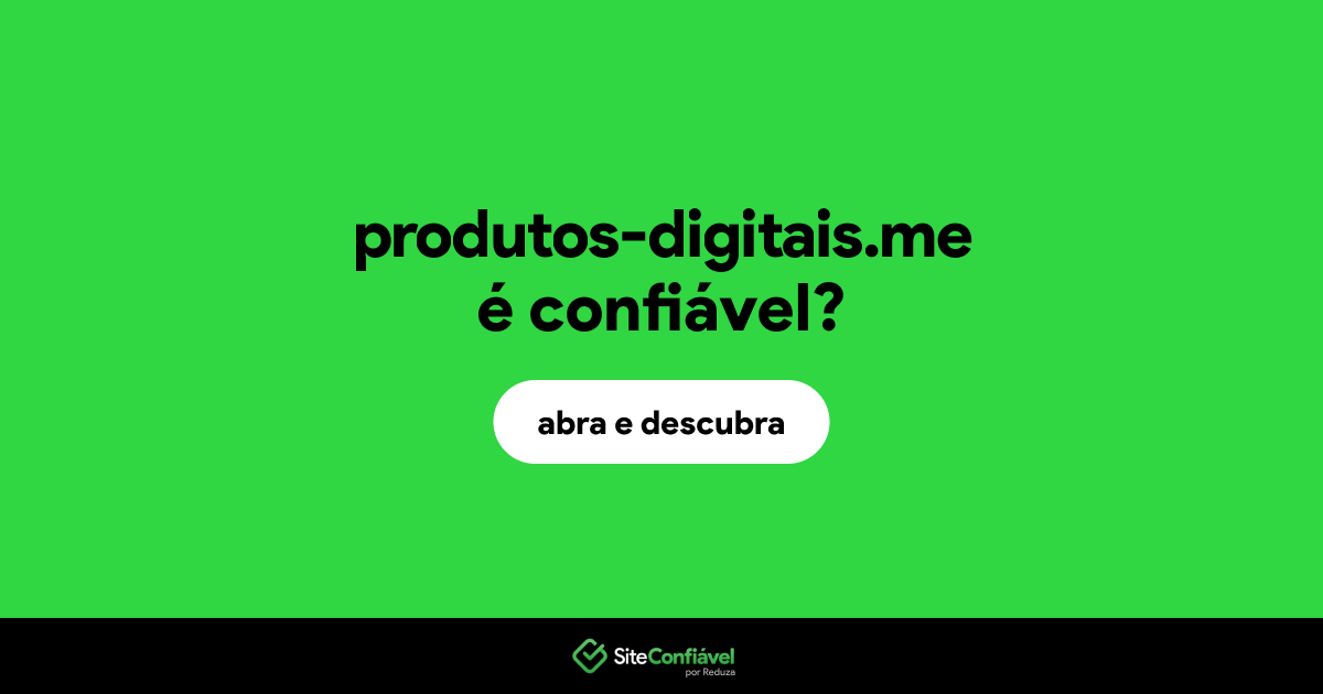 O site produtos-digitais.me é confiável?