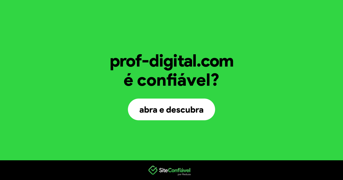 O site prof-digital.com é confiável?