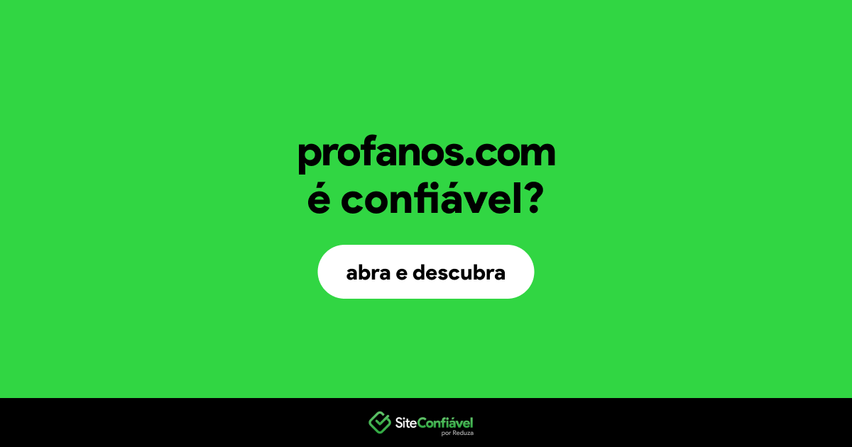 O site profanos.com é confiável?