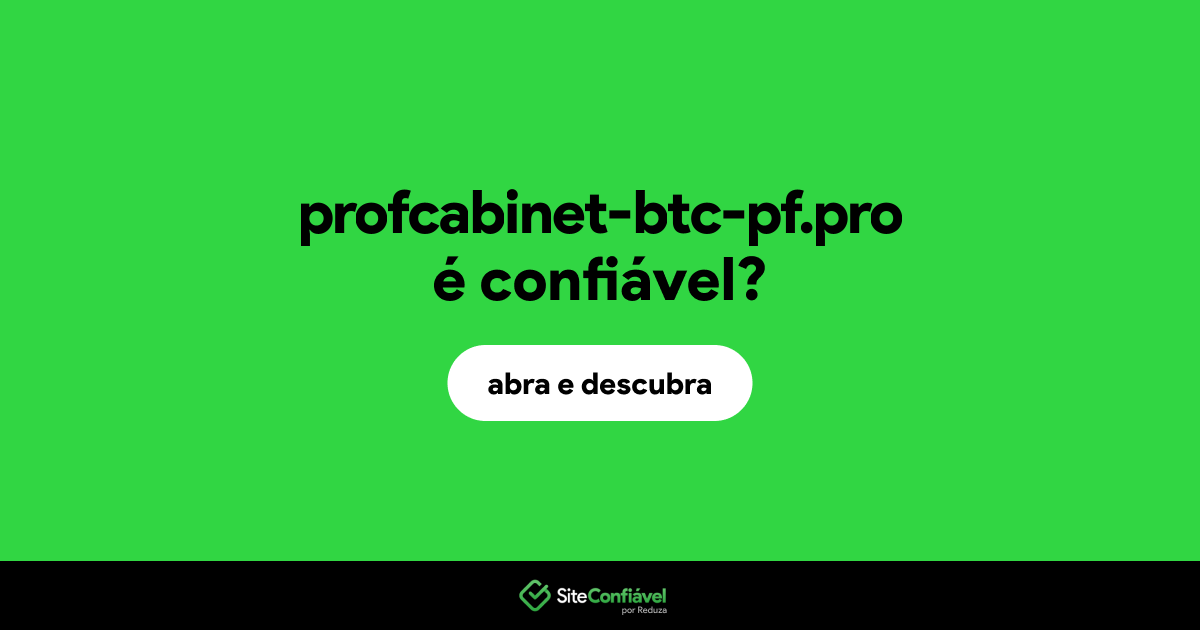O site profcabinet-btc-pf.pro é confiável?