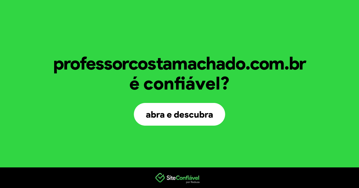 O site professorcostamachado.com.br é confiável?