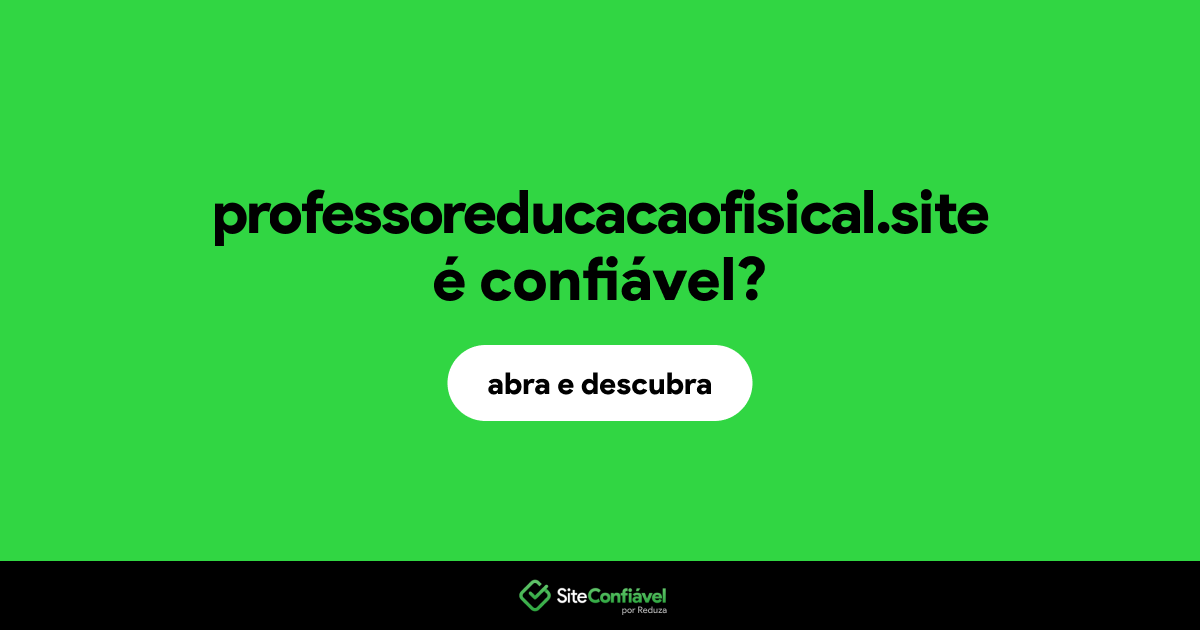 O site professoreducacaofisical.site é confiável?