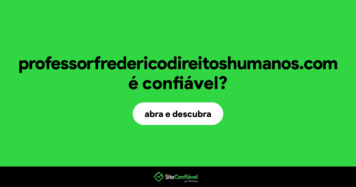 O site professorfredericodireitoshumanos.com é confiável?