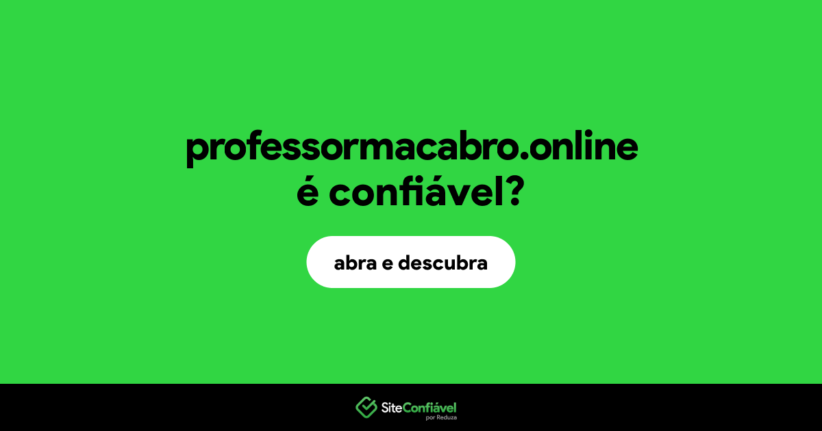 O site professormacabro.online é confiável?