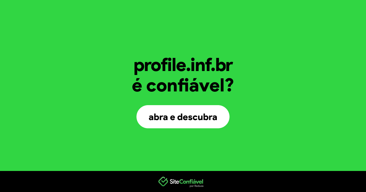 O site profile.inf.br é confiável?