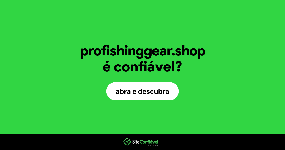 O site profishinggear.shop é confiável?