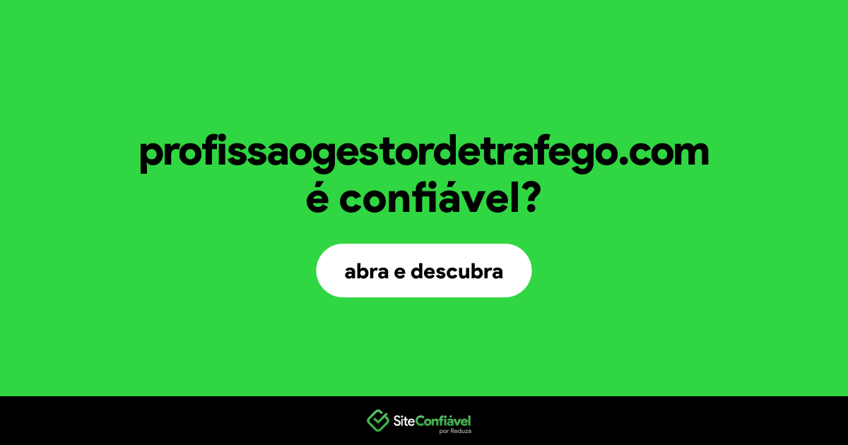 O site profissaogestordetrafego.com é confiável?