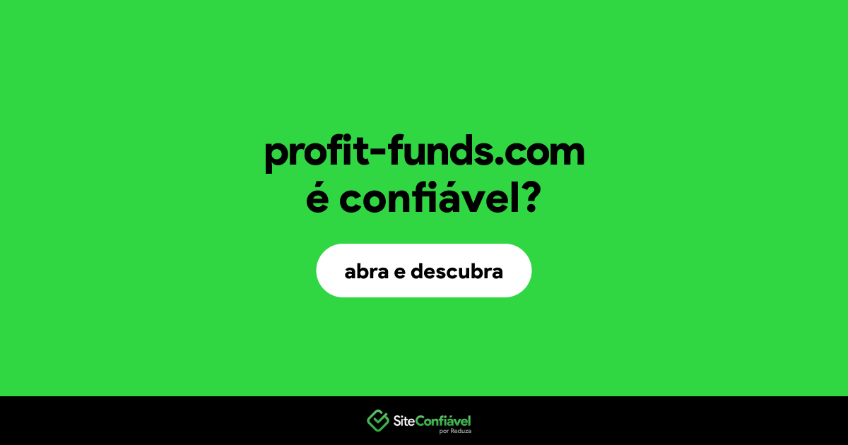 O site profit-funds.com é confiável?