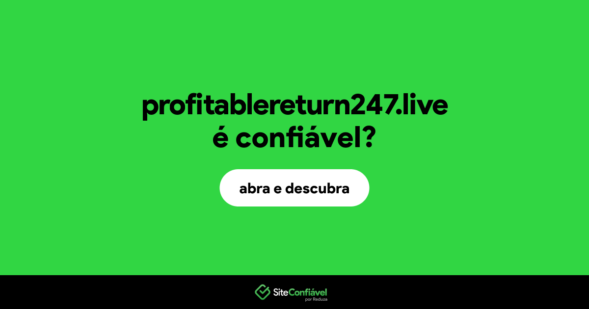 O site profitablereturn247.live é confiável?