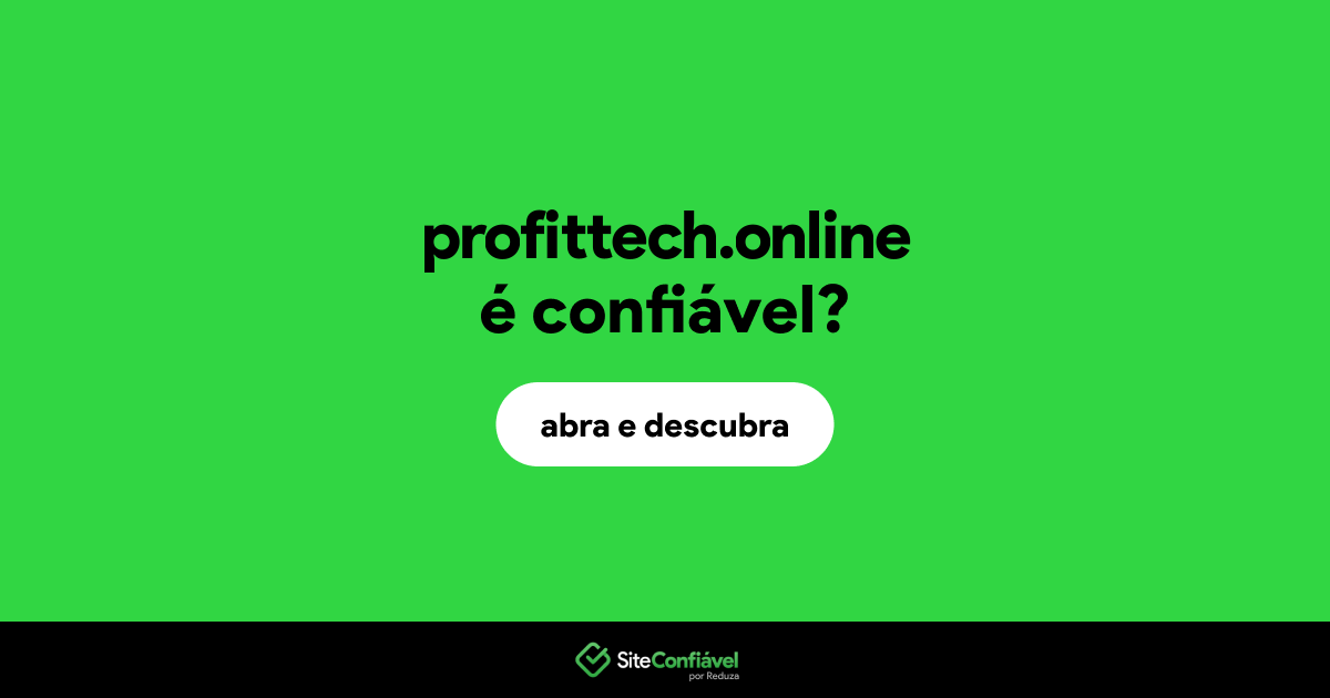 O site profittech.online é confiável?