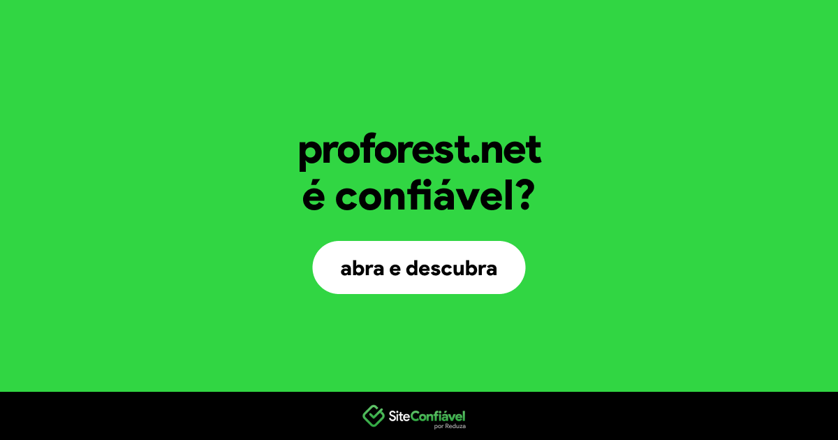 O site proforest.net é confiável?