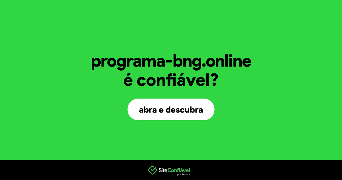 O site programa-bng.online é confiável?