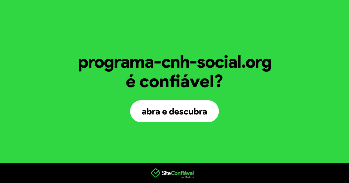 O site programa-cnh-social.org é confiável?