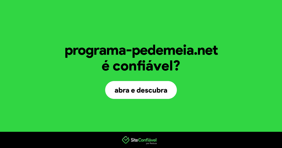 O site programa-pedemeia.net é confiável?