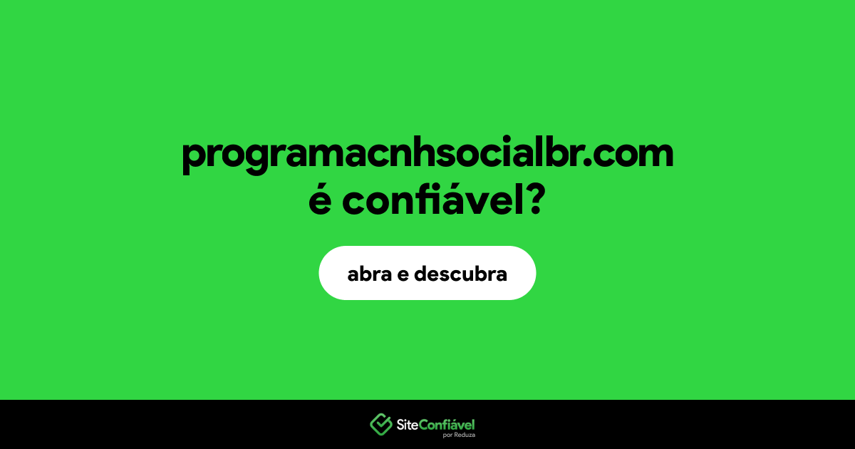 O site programacnhsocialbr.com é confiável?