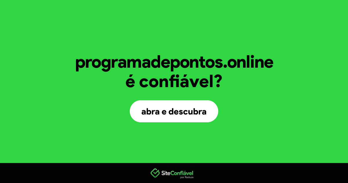 O site programadepontos.online é confiável?