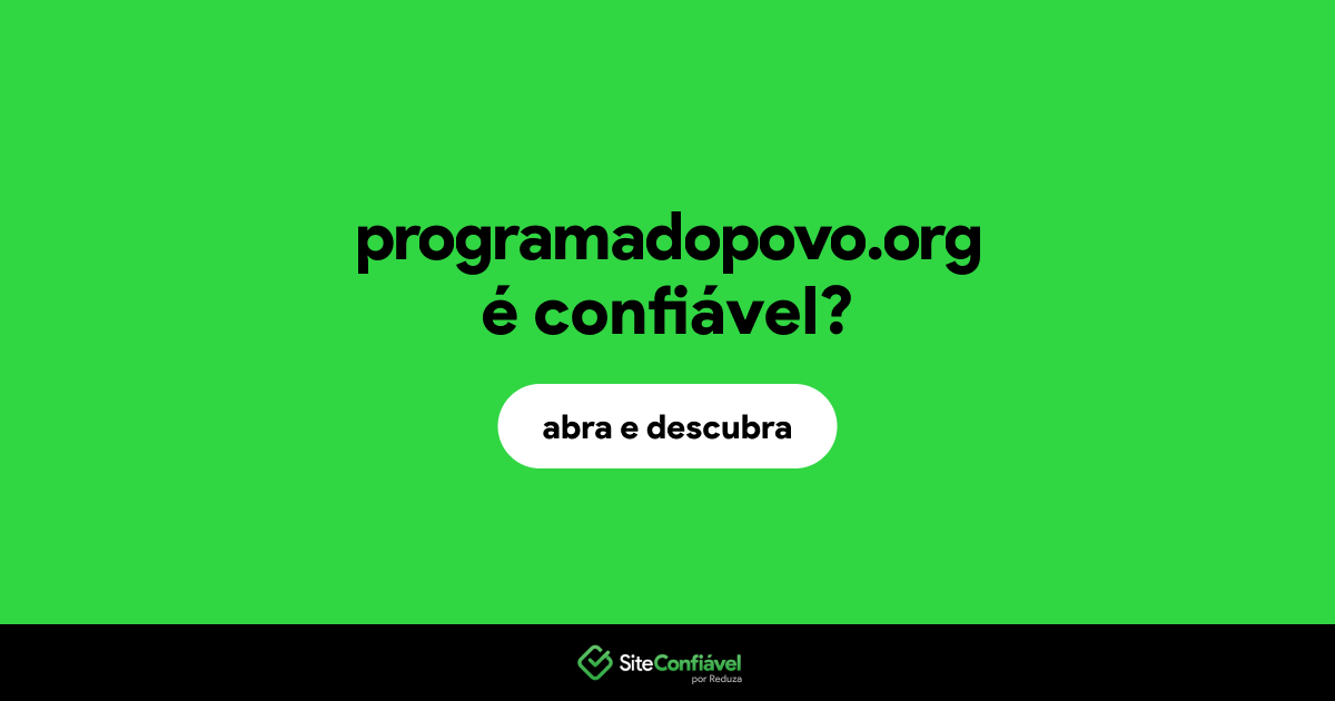 O site programadopovo.org é confiável?