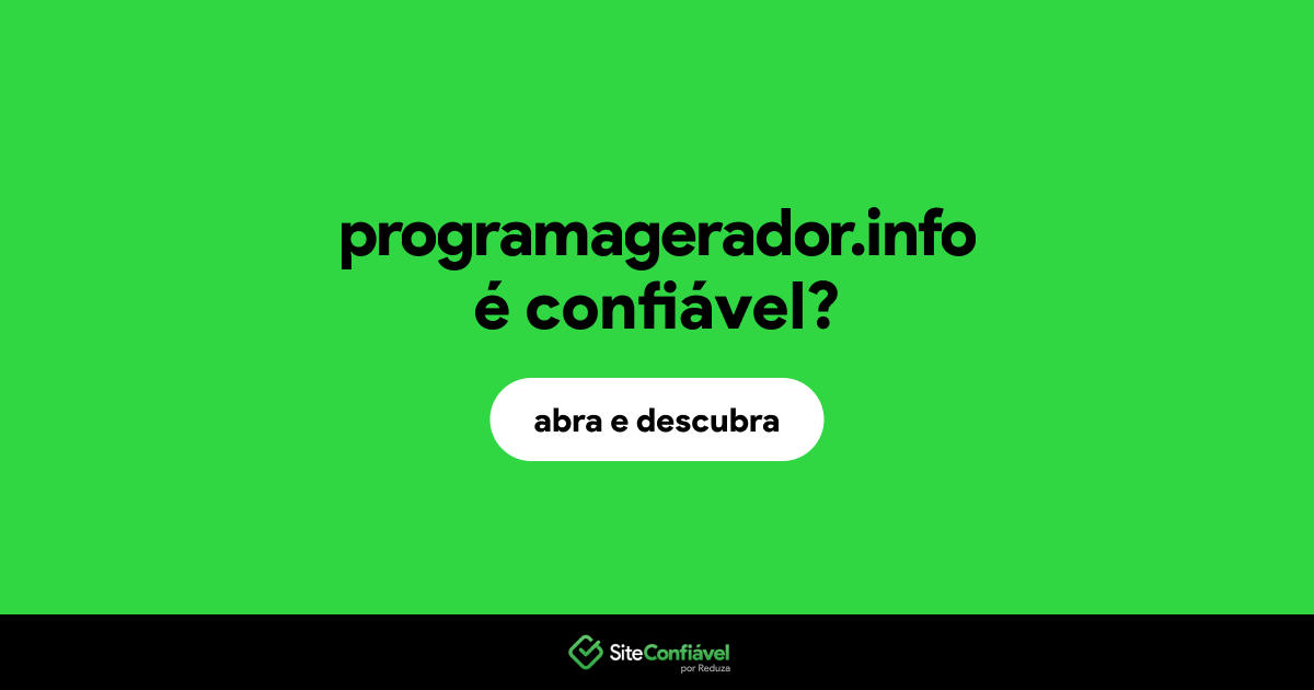 O site programagerador.info é confiável?